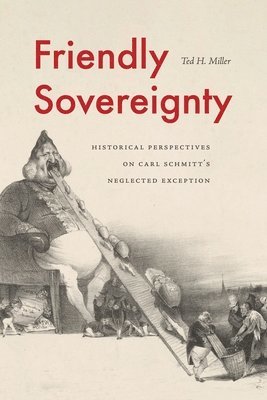 Ted H. Miller, Ted H. (University of Alabama) Miller - Friendly Sovereignty, Inbunden