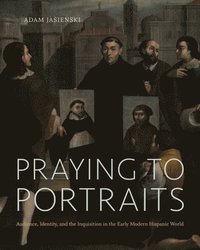 bokomslag Praying to Portraits
