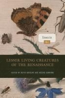 bokomslag Lesser Living Creatures of the Renaissance