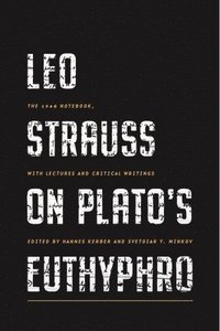bokomslag Leo Strauss on Platos Euthyphro