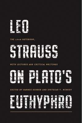 Leo Strauss on Platos Euthyphro 1