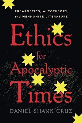 bokomslag Ethics for Apocalyptic Times