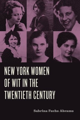 New York Women of Wit in the Twentieth Century 1