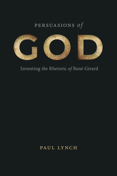 Paul Lynch - Persuasions of God, Inbunden