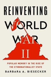 bokomslag Reinventing World War II