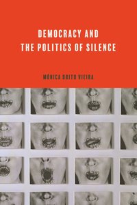 bokomslag Democracy and the Politics of Silence