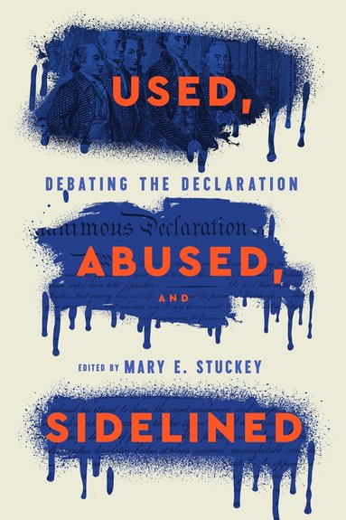 Mary E. Stuckey - Used, Abused, and Sidelined, Häftad