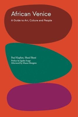 Paul Kaplan, Shaul Bassi - African Venice, Häftad