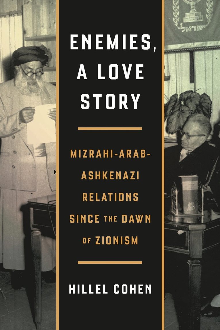 Hillel Cohen - Enemies, a Love Story, Häftad