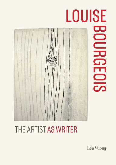 Léa Vuong - Louise Bourgeois, Inbunden