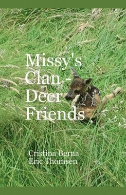 Missy's Clan - Deer Friends 1