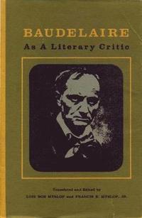 bokomslag Baudelaire as a Literary Critic