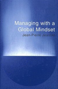 Managing with a Global Mindset 1