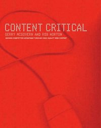 bokomslag Content Critical: Gaining Competitive Advantage Through High-Quality Web Content