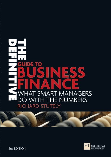 Definitive Guide to Business Finance, The 1