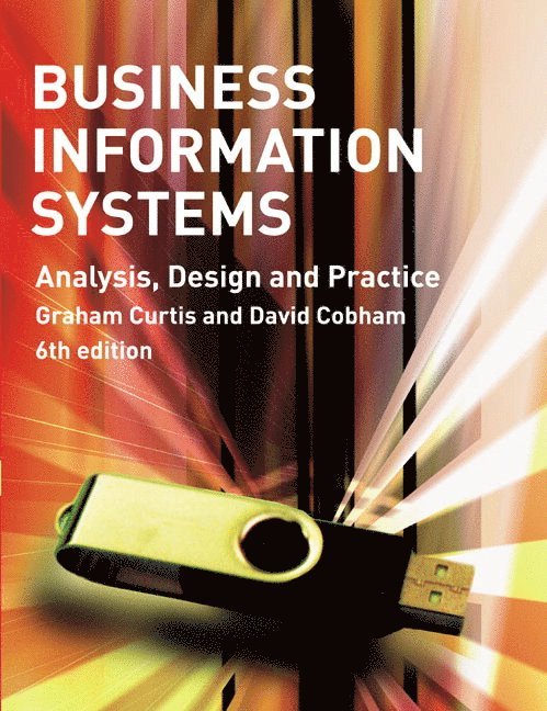 Business Information Systems : Analysis , Design and Practice Sixth Edition 1