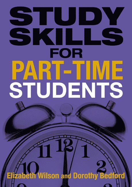Dorothy Bedford, Elizabeth Wilson - Study Skills for Part-time Students, Häftad
