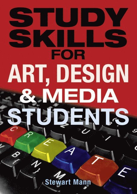 Stewart Mann - Study Skills for Art, Design and Media Students, Häftad