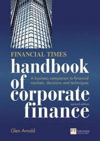 bokomslag Financial Times Handbook of Corporate Finance, The