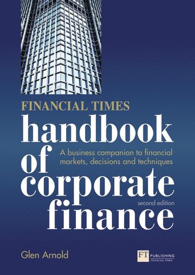 bokomslag Financial Times Handbook of Corporate Finance, The