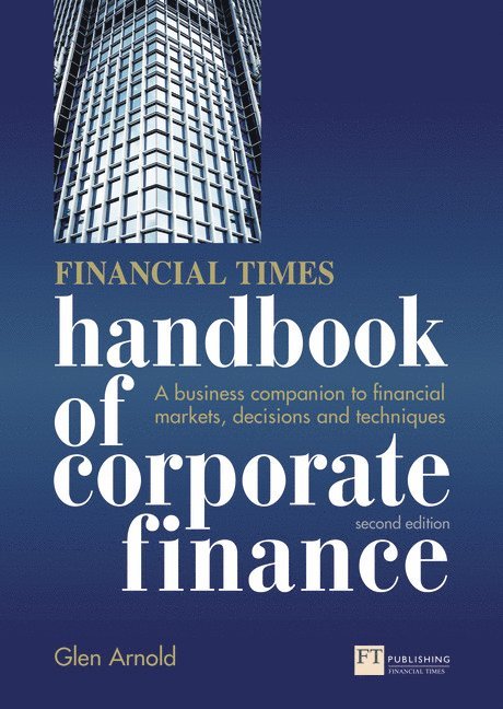 Financial Times Handbook of Corporate Finance, The 1