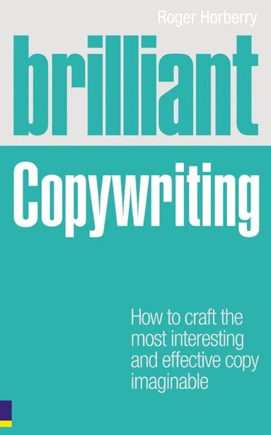 Roger Horberry - Brilliant Copywriting, Häftad