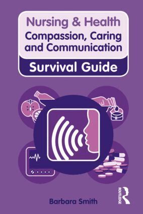 Barbara Smith - Compassion, Caring and Communication, Häftad