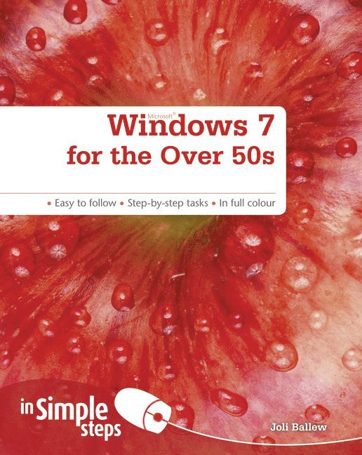 Windows 7 for the Over 50s in Simple Steps 1