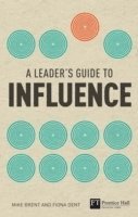 bokomslag The Leader's Guide to influence