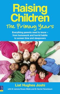 bokomslag Raising Children: The Primary Years
