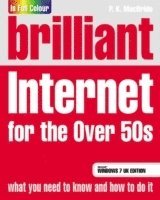 bokomslag Brilliant Internet for the Over 50's - Windows 7 Edition