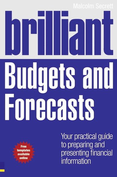 Malcolm Secrett - Brilliant Budgets and Forecasts, Häftad