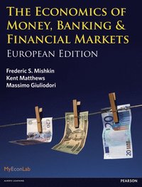 bokomslag Economics of Money, Banking and Financial Markets, The