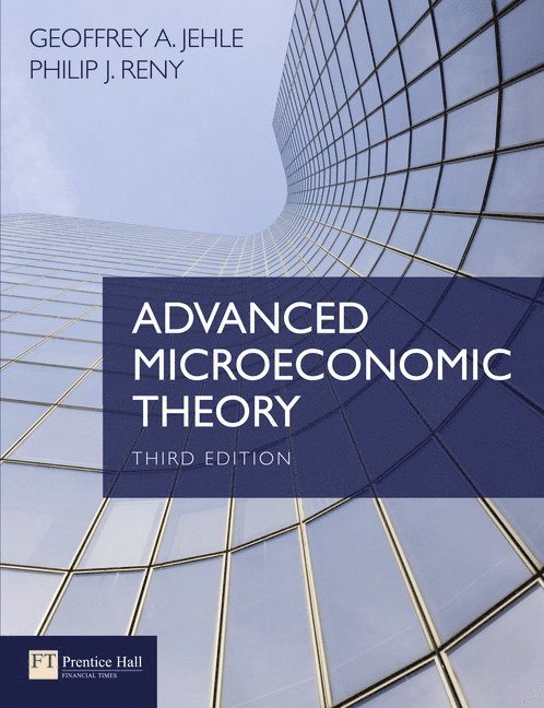 Geoffrey Jehle, Philip Reny - Advanced Microeconomic Theory, Häftad