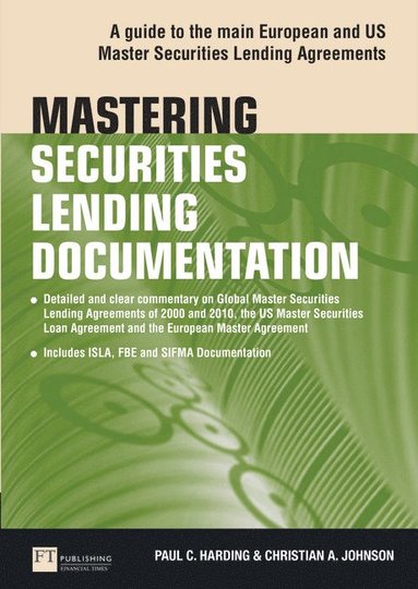 Paul Harding, Christian Johnson - Mastering Securities Lending Documentation, Häftad