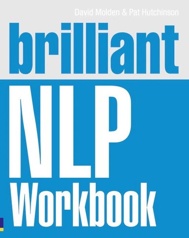 David Molden, Pat Hutchinson - Brilliant NLP Workbook, Häftad
