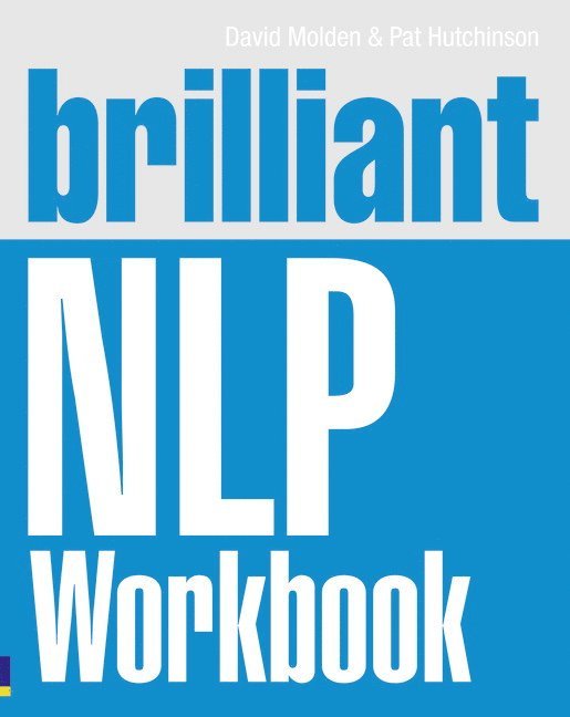 David Molden, Pat Hutchinson - Brilliant NLP Workbook, Häftad