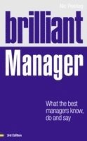 bokomslag Brilliant Manager 3e: What the Best Managers Know, Do and Say