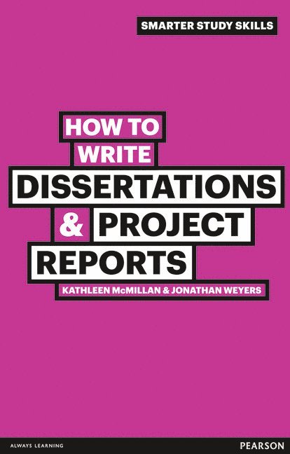 How to Write Dissertations & Project Reports 1