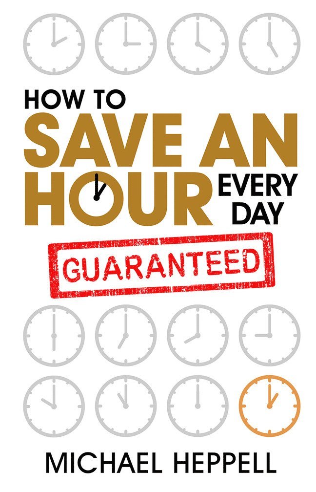 How to Save An Hour Every Day 1