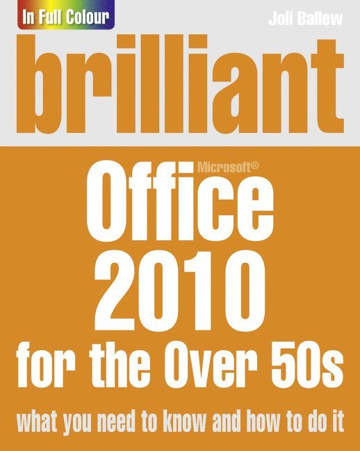 Brilliant Office 2010 for the Over 50s 1