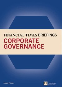 bokomslag Financial Times Briefing on Corporate Governance, The