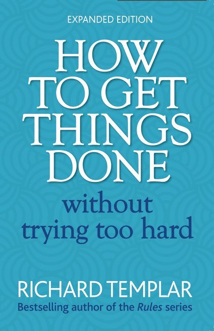 How to Get Things Done Without Trying Too Hard 1