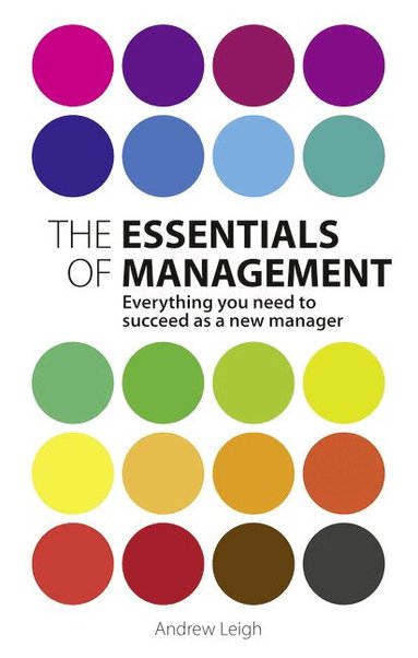 Andrew Leigh - Essentials of Management, The, Häftad