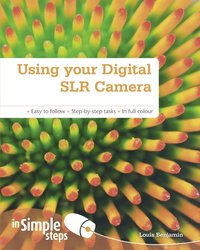 bokomslag Using Your Digital SLR Camera In Simple Steps