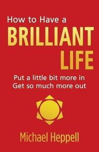 bokomslag How to Have a Brilliant Life