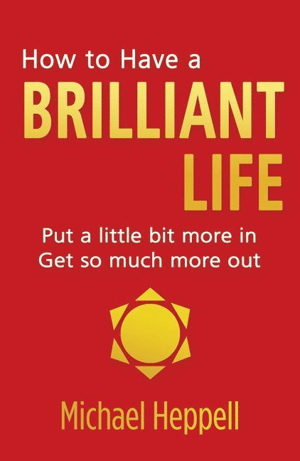 How to Have a Brilliant Life 1