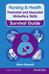 bokomslag Nursing & Health Survival Guide: Postnatal & Neonatal Midwifery Skills