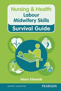 bokomslag Nursing & Health Survival Guide: Labour Midwifery Skills