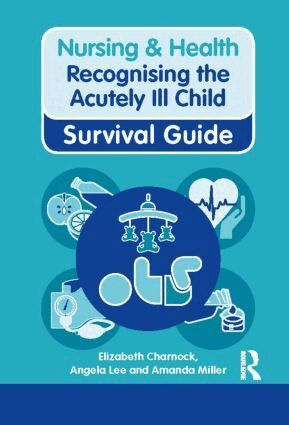 Elizabeth Charnock, Angela Lee, Amanda Miller - Recognising the Acutely Ill Child, Häftad